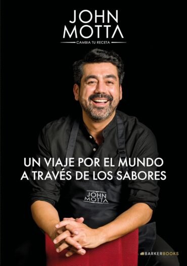 Libro Cambia tu receta, Chef John Motta